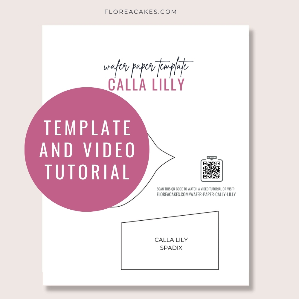 Florea Cakes Wafer Paper Calla Lilly Video Tutorial and a Template